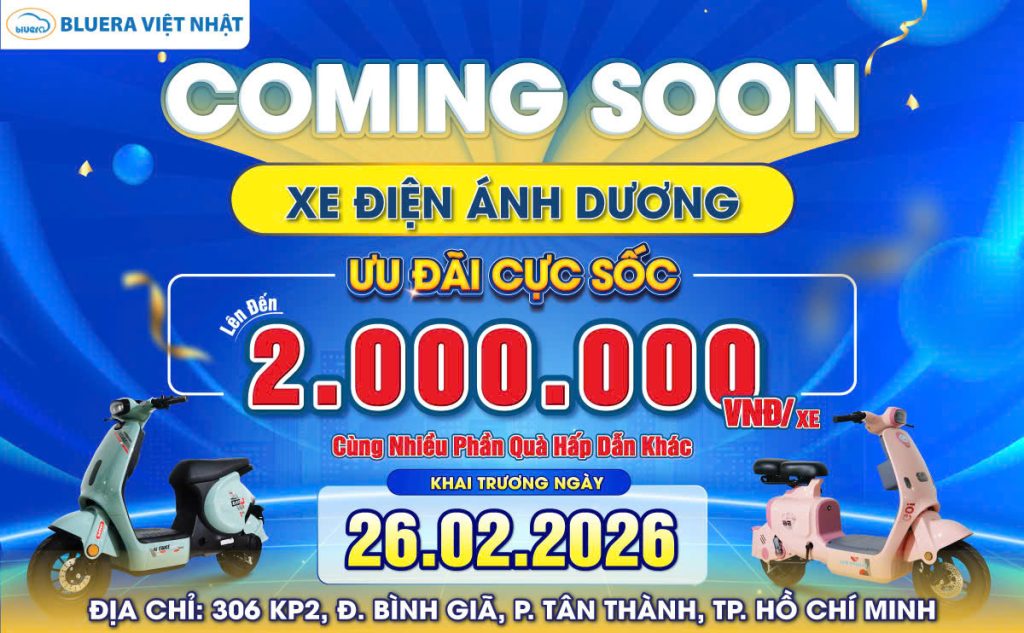 COMING SOON BLUERA VIỆT NHẬT ÁNH DƯƠNG TẠI TP. HỒ CHÍ MINH – ƯU ĐÃI XE ĐIỆN CHÍNH HÃNG HẤP DẪN TỪ 26/02/2026 1 coming soon xe dien bluera viet nhat anh duong tai tp.hcm