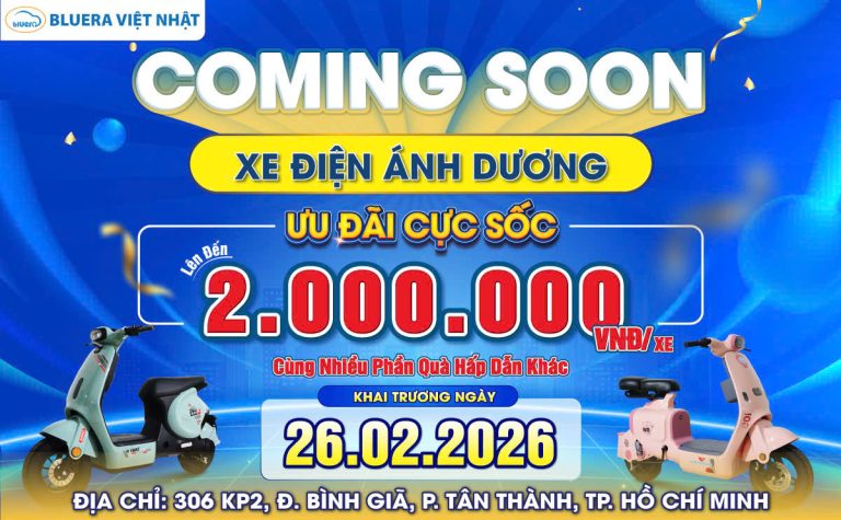 COMING SOON BLUERA VIỆT NHẬT ÁNH DƯƠNG TẠI TP. HỒ CHÍ MINH – ƯU ĐÃI XE ĐIỆN CHÍNH HÃNG HẤP DẪN TỪ 26/02/2026
