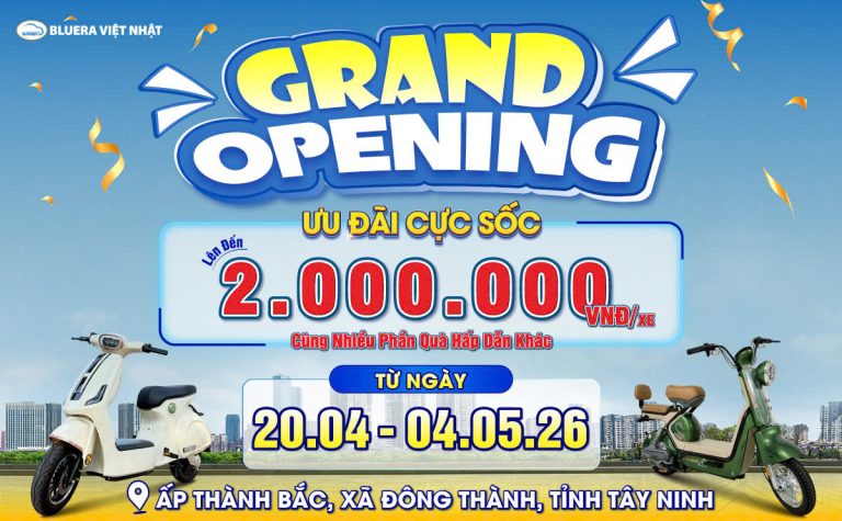 BLUERA VIỆT NHẬT TẠI TÂY NINH: ĐẠI LÝ XE ĐIỆN ÚT TÂN TƯNG BỪNG KHAI TRƯƠNG, NGẬP TRÀN ƯU ĐÃI ĐẾN 2 TRIỆU