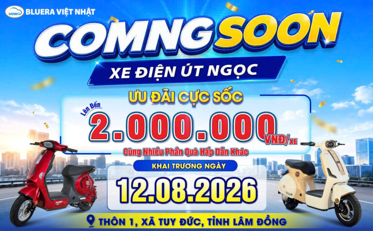 COMING SOON – CHÀO ĐÓN ĐẠI LÝ BLUERA VIỆT NHẬT ÚT NGỌC TẠI LÂM ĐỒNG!